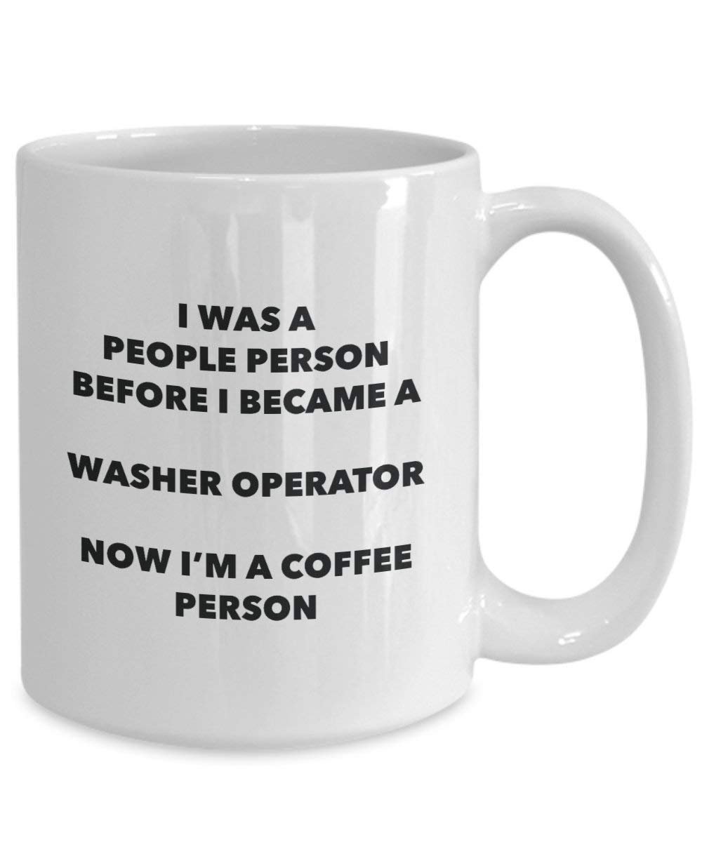 Washer Operator Coffee Person Mug - Funny Tea Cocoa Cup - Birthday Christmas Coffee Lover Cute Gag Gifts Idea