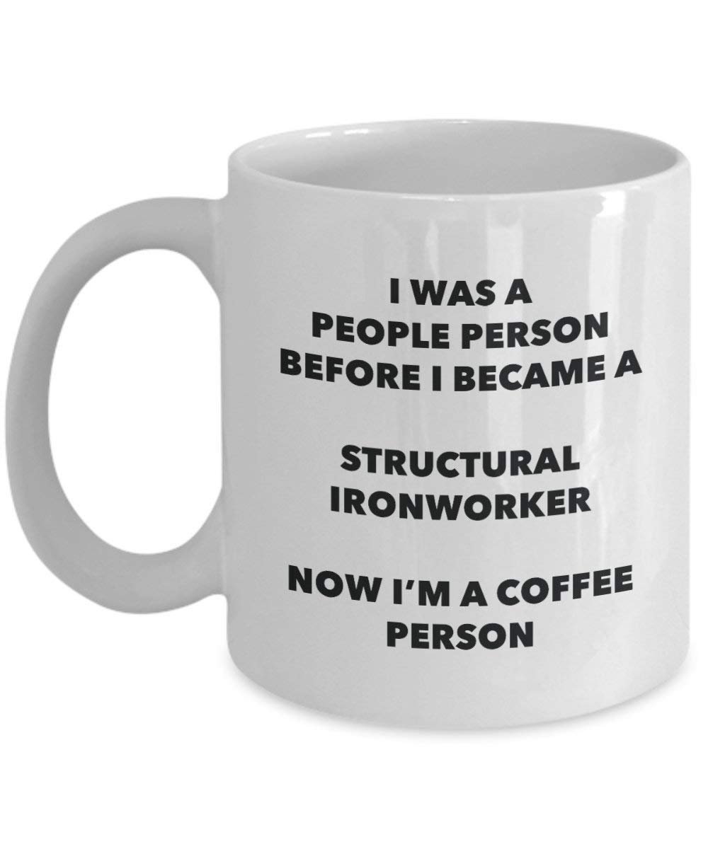 Structural Ironworker Coffee Person Mug - Funny Tea Cocoa Cup - Birthday Christmas Coffee Lover Cute Gag Gifts Idea