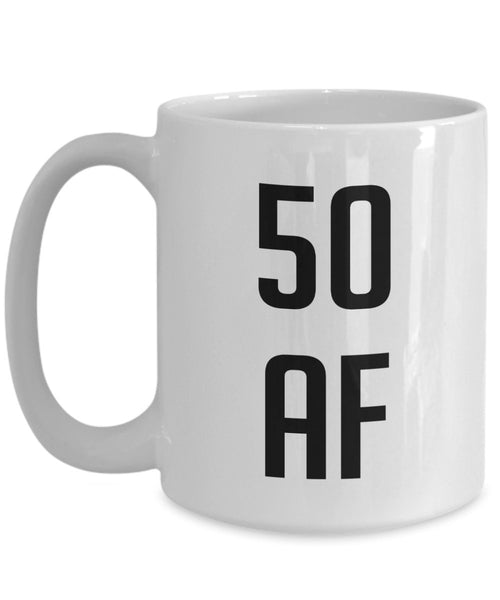 50 af Mug - Funny Tea Hot Cocoa Coffee Cup - Novelty 50th Birthday Gift Idea