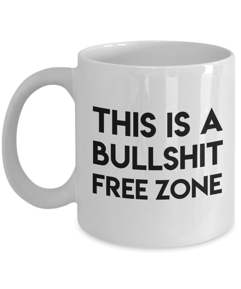Dies ist ein Bullshit Free Zone Becher – Funny Coffee Cup – Neuheit Geburtstag Geschenkidee 15oz weiß