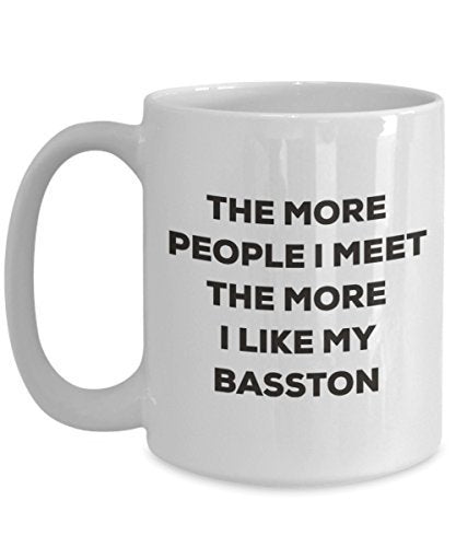 The More People I Meet The More I Like My Basston Mug - Funny Coffee Cup - Christmas Dog Lover Cute Gag Gifts Idea