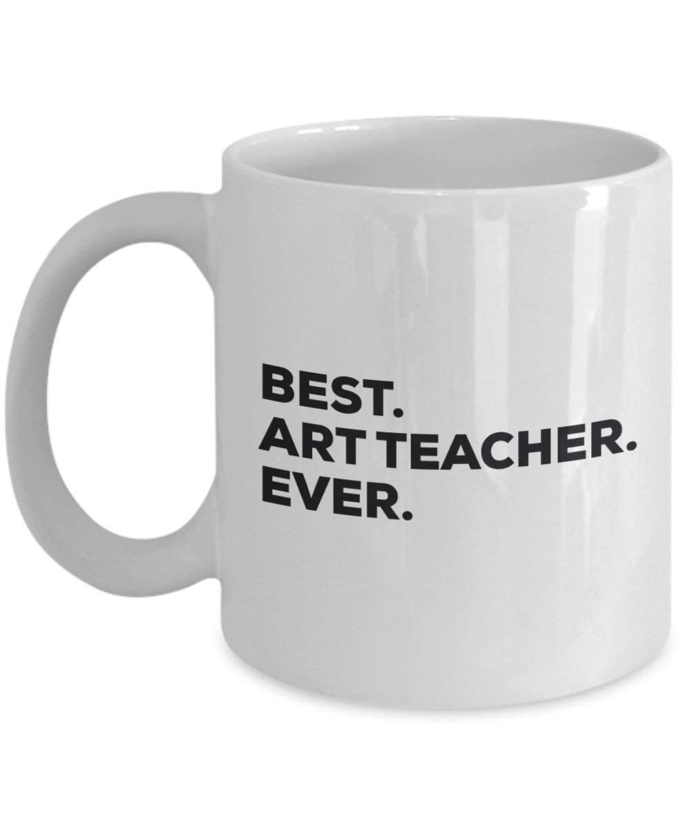 Best Art Teacher Ever Tasse – Funny Coffee Cup – Thank You Anerkennung für Weihnachten Geburtstag Urlaub Einzigartiges Geschenk Ideen
