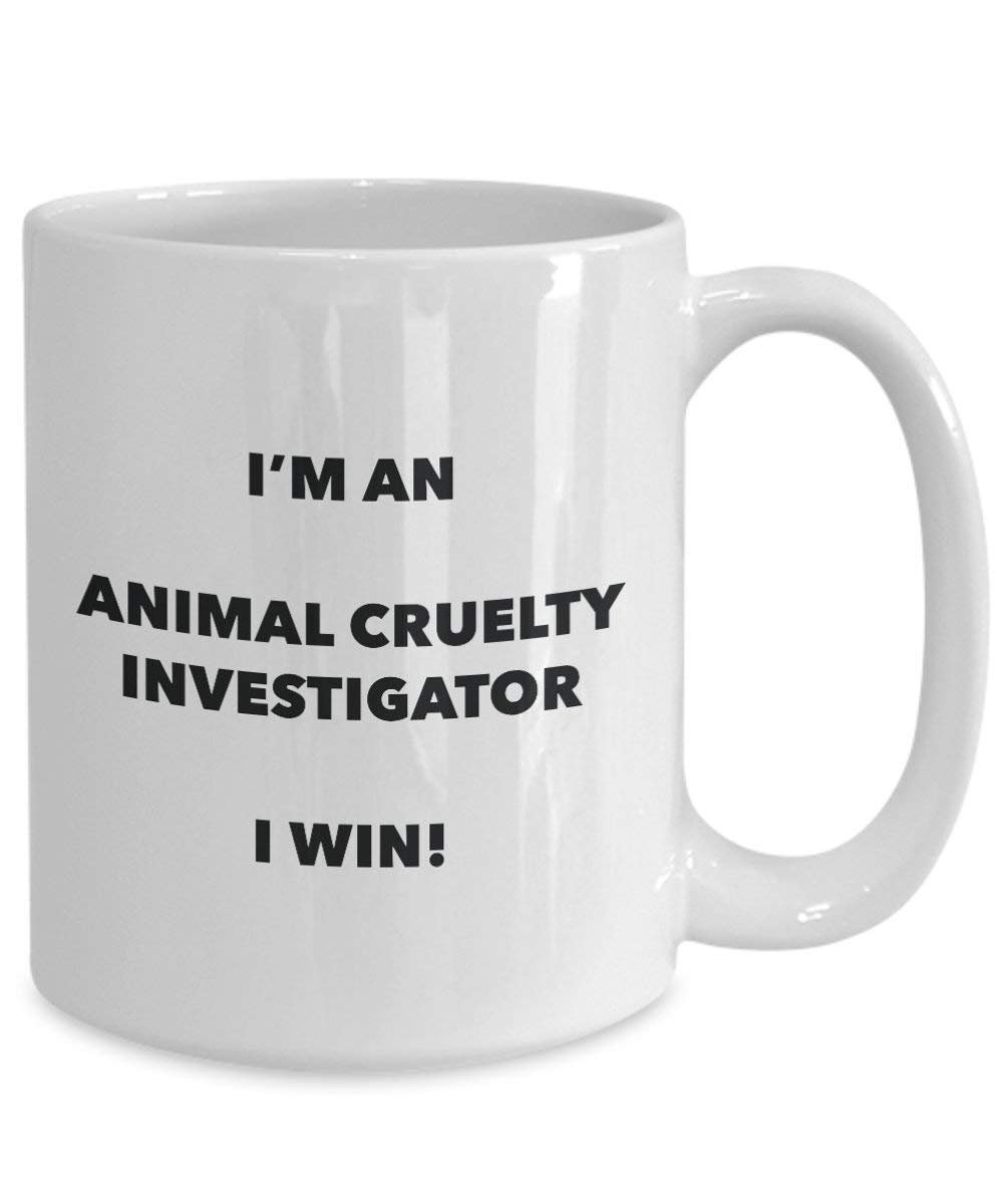 Animal Cruelty Investigator Mug – Je suis un Animal Cruelty Investigator I Win. – Funny Tasse à café – Fantaisie anniversaire Idée de Gag cadeaux de Noël 15oz blanc