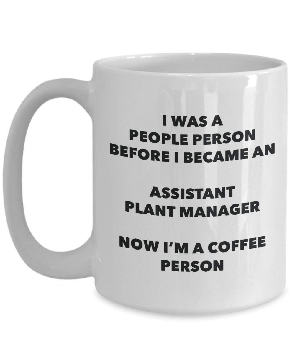 Assistant Plant Manager Coffee Person Mug - Funny Tea Cocoa Cup - Birthday Christmas Coffee Lover Cute Gag Gifts Idea