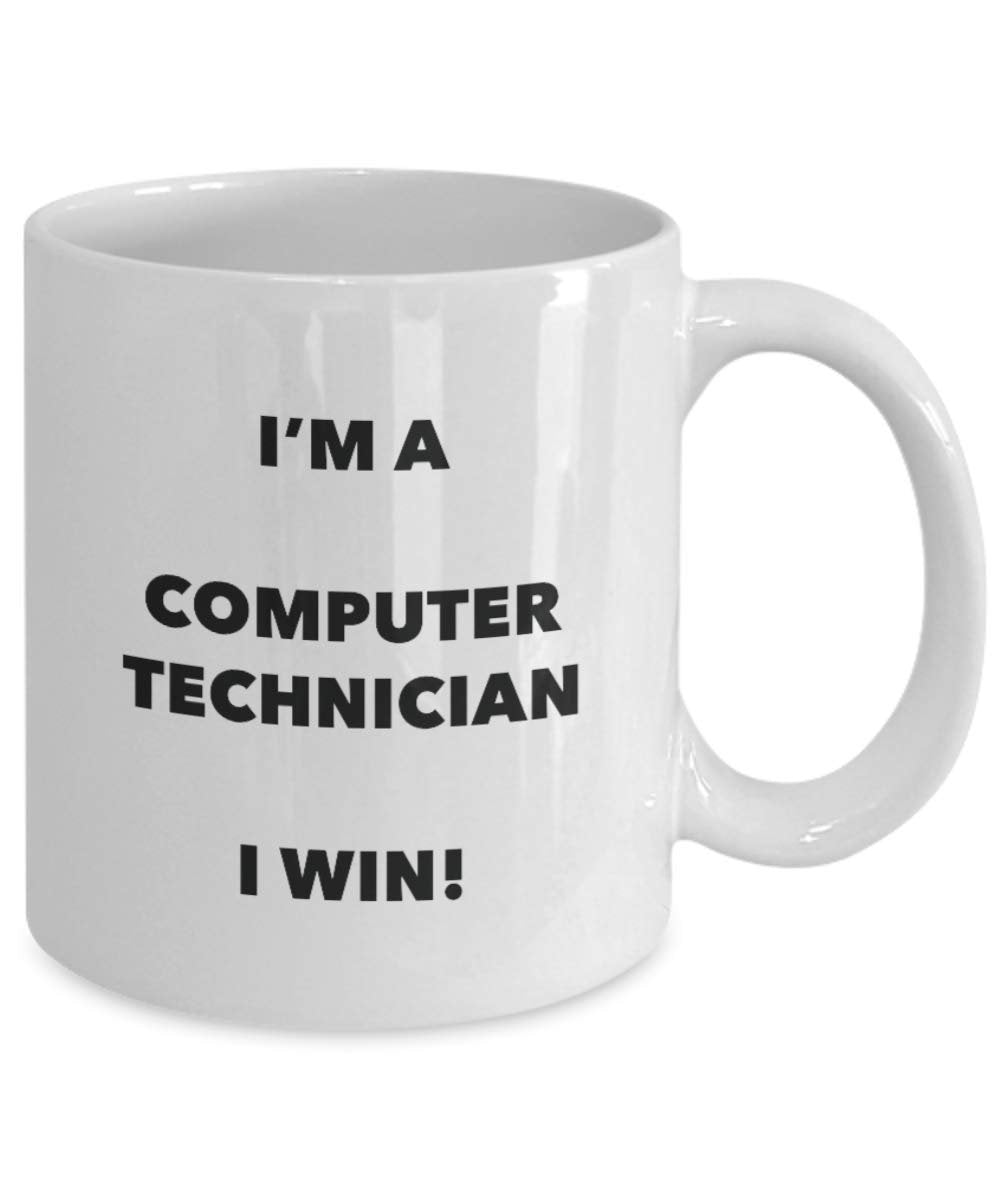 I'm a Computer Technician Mug I win! - Funny Coffee Cup - Novelty Birthday Christmas Gag Gifts Idea