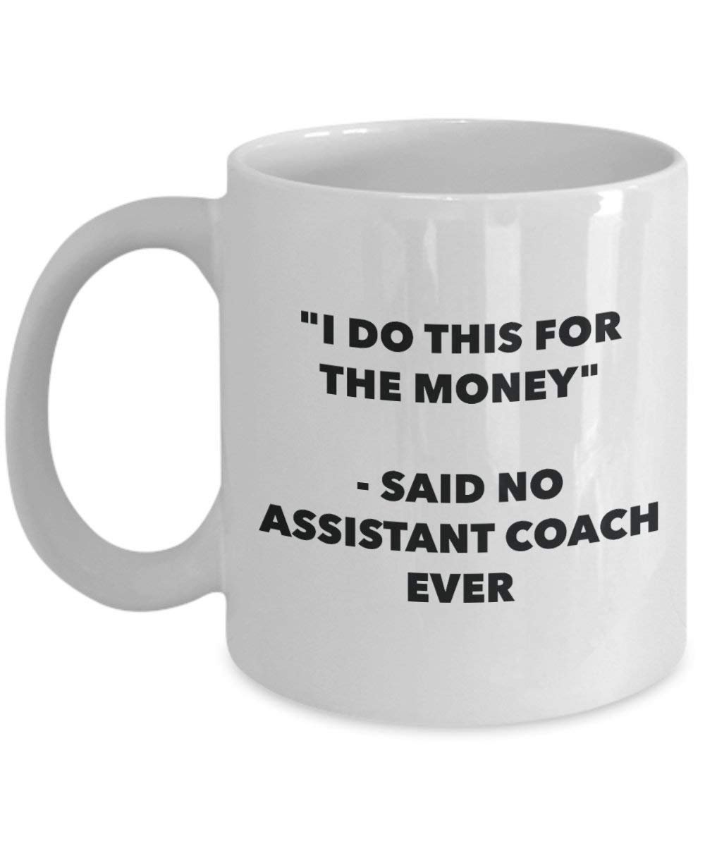 I do presente per il denaro – non detto assistente Coach Ever mug – Funny Coffee Cup – novelty Birthday Christmas GAG regalo idea 15oz Infradito colorati estivi, con finte perline