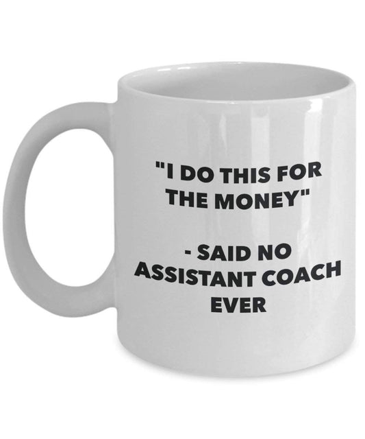 I do presente per il denaro – non detto assistente Coach Ever mug – Funny Coffee Cup – novelty Birthday Christmas GAG regalo idea 15oz Infradito colorati estivi, con finte perline