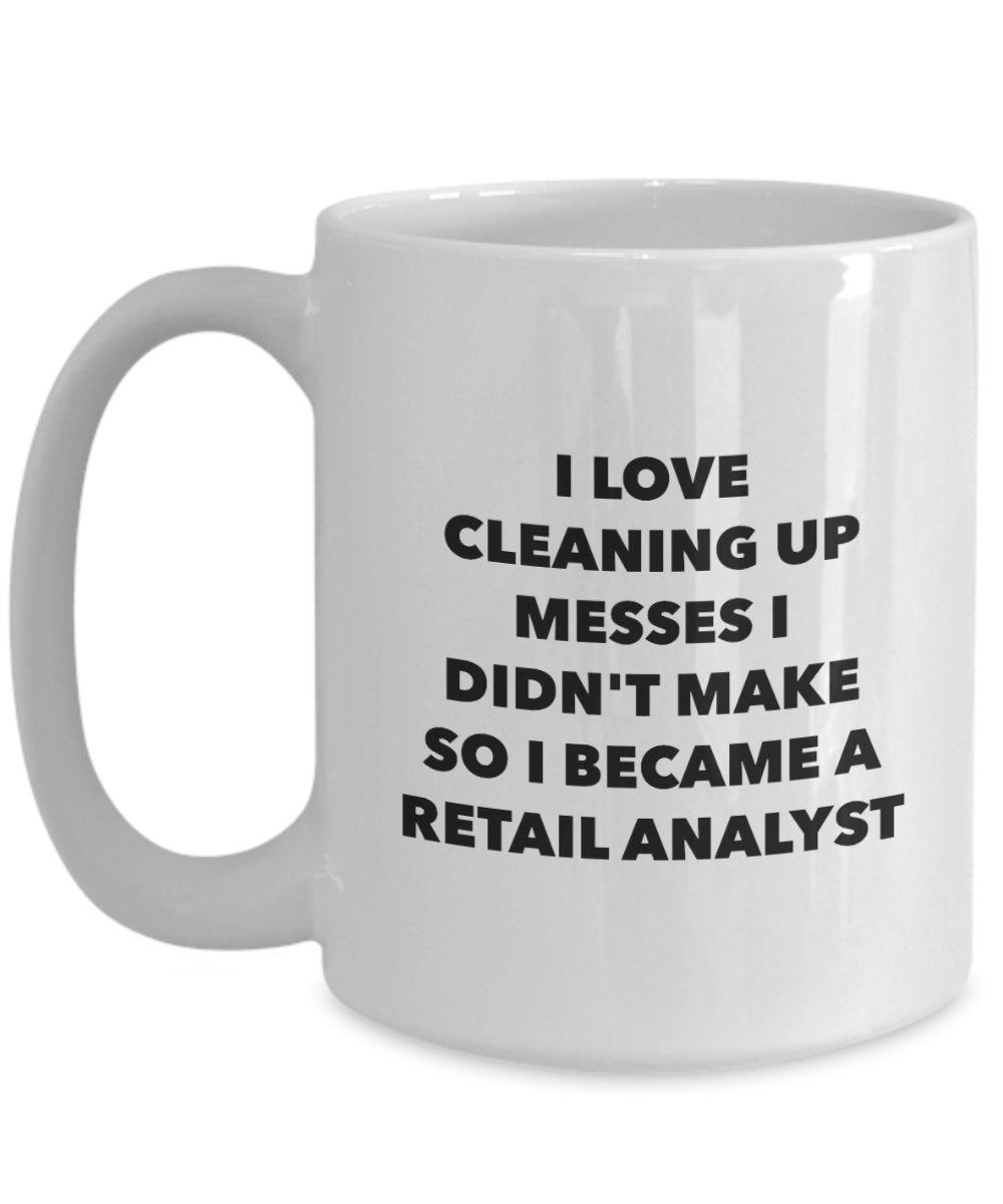 I Became a Retail Analyst Mug -Funny Tea Hot Cocoa Coffee Cup - Novelty Birthday Christmas Anniversary Gag Gifts Idea