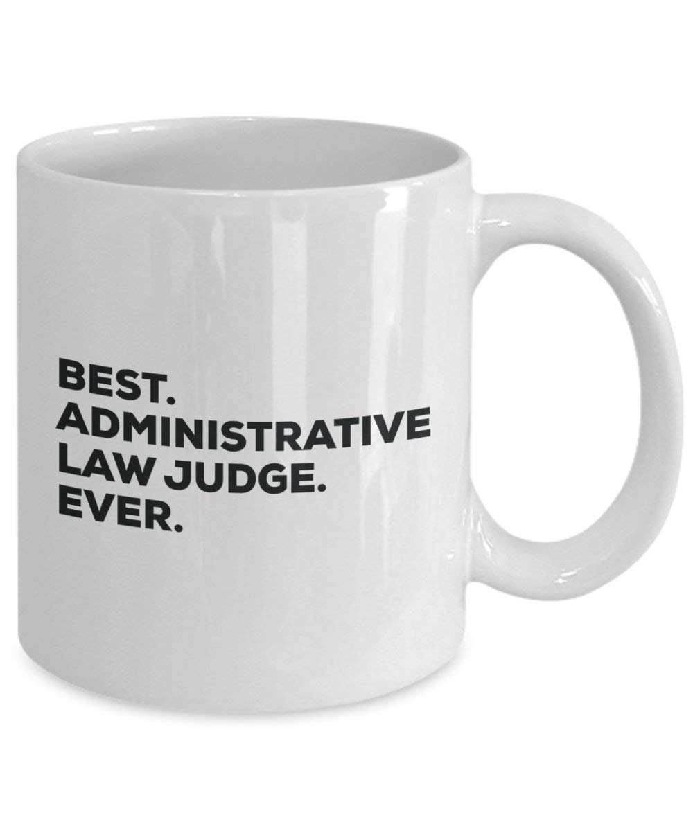 Best administrativen Judge Ever Tasse, Funny Coffee Cup – Thank You Anerkennung für Weihnachten Geburtstag Urlaub Einzigartiges Geschenk Ideen