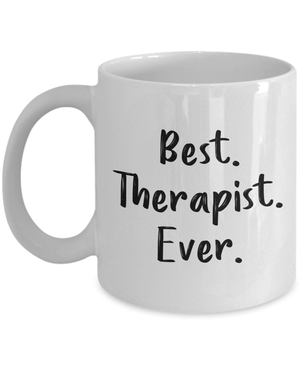 Tasse mit Aufschrift „Best Therapist Ever“, lustige Teetasse, Kakao, Kaffeetasse – Neuheit Geburtstag Weihnachten Jahrestag Gag Geschenkidee