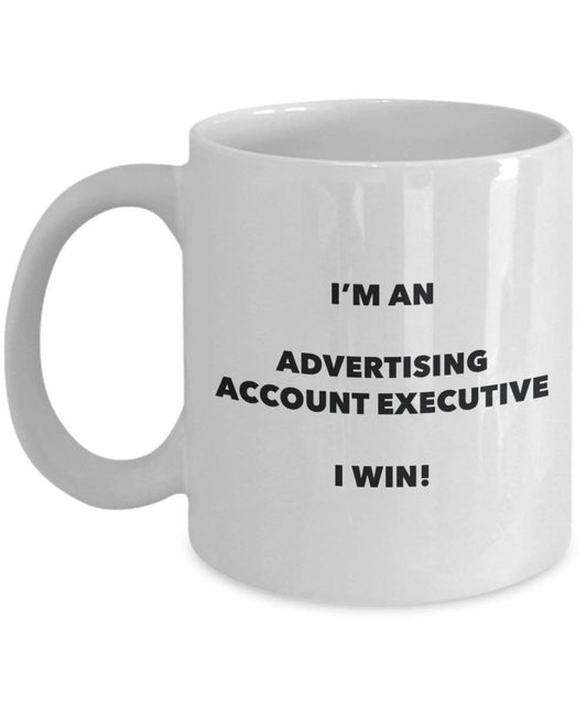 Advertising Account Executive Mug - I'm an Advertising Account Executive I win! - Funny Coffee Cup - Novelty Birthday Christmas Gag Gifts Idea