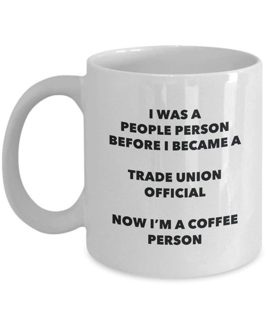 Trade Union Official personne à café Mug Tasse à thé de cacao – rigolo – Anniversaire de Noël amateur de café mignon Gag Gifts Idée 15oz blanc