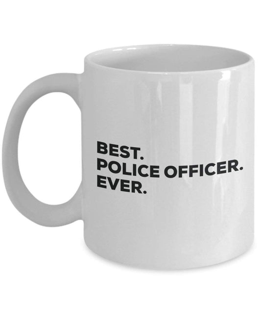 Best Police Officer Ever Tasse – Funny Coffee Cup – Thank You Anerkennung für Weihnachten Geburtstag Urlaub Einzigartiges Geschenk Ideen
