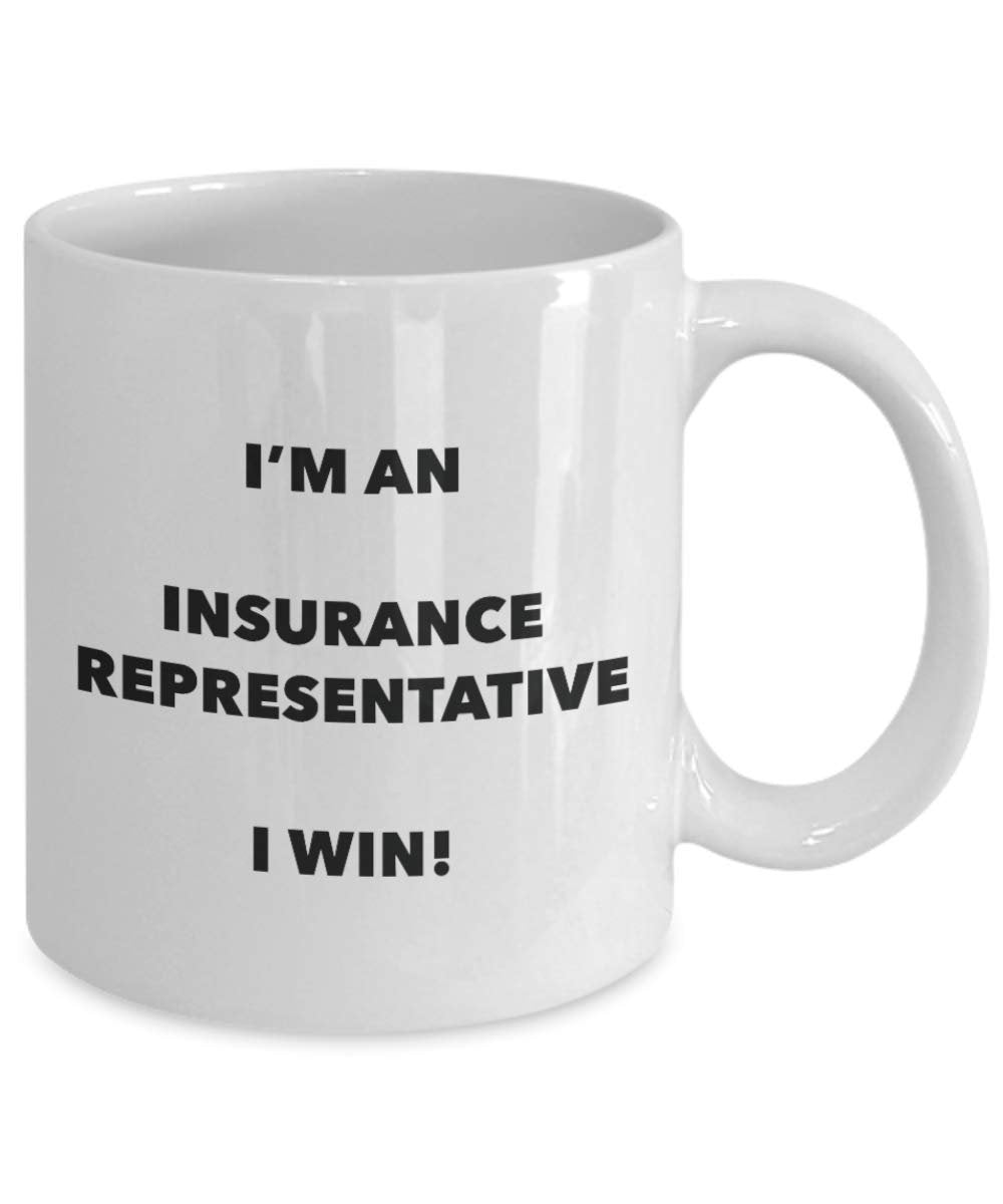 I'm an Insurance Representative Mug I win - Funny Coffee Cup - Novelty Birthday Christmas Gifts Idea