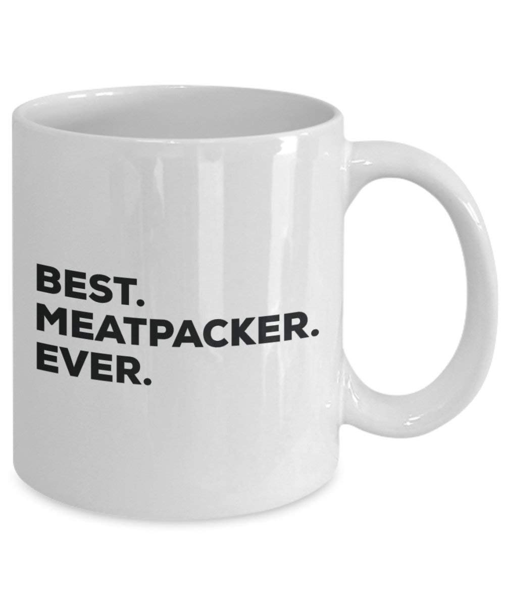 Best Meatpacker ever Mug - Funny Coffee Cup -Thank You Appreciation For Christmas Birthday Holiday Unique Gift Ideas