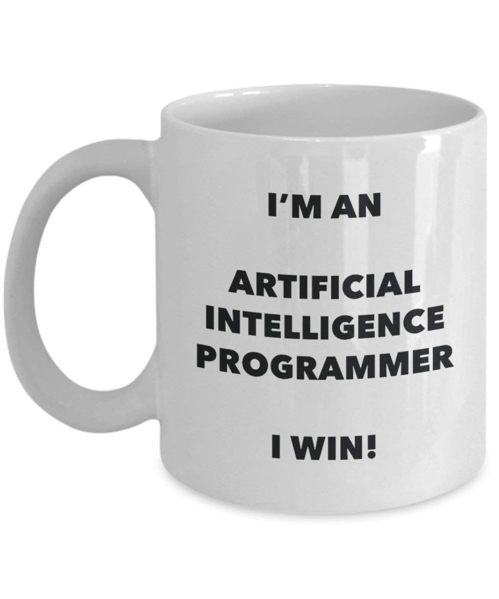 Artificial Intelligence Programmer Mug - I'm an Artificial Intelligence Programmer I win! - Funny Coffee Cup - Birthday Christmas Gag Gifts Idea