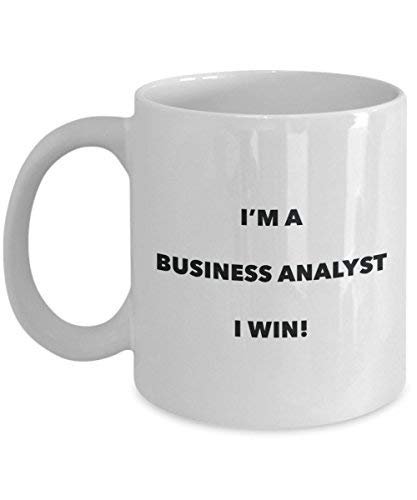 Business Analyst Mug - I'm a Business Analyst I Win! - Funny Coffee Cup - Novelty Birthday Christmas Gag Gifts Idea