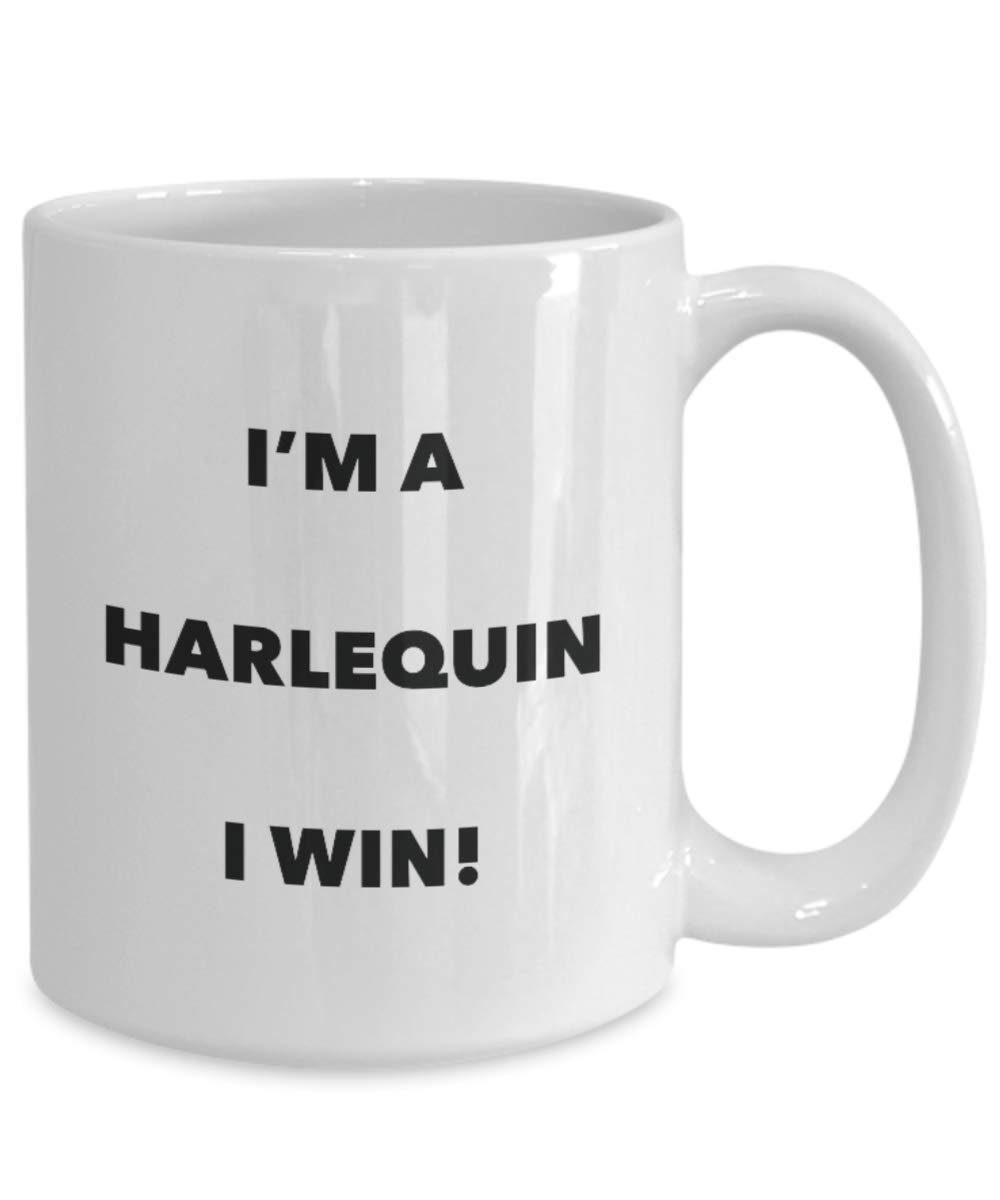 I'm a Harlequin Mug I win - Funny Coffee Cup - Novelty Birthday Christmas Gag Gifts Idea