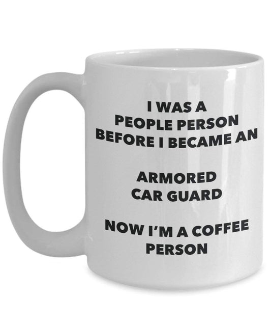 Armored Car Guard Coffee Person Mug - Funny Tea Cocoa Cup - Birthday Christmas Coffee Lover Cute Gag Gifts Idea