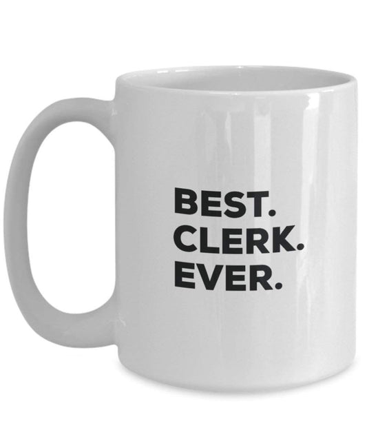 Best Clerk Ever Mug - Funny Coffee Cup -Thank You Appreciation For Christmas Birthday Holiday Unique Gift Ideas