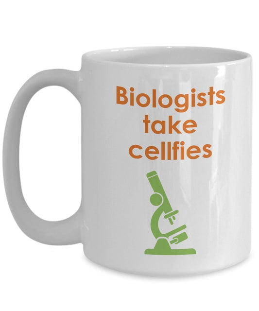 Biology Pun Mug - Biologists Take Cellfies- Funny Tea Hot Cocoa Coffee Cup - Novelty Birthday Christmas Anniversary Gag Gifts Idea