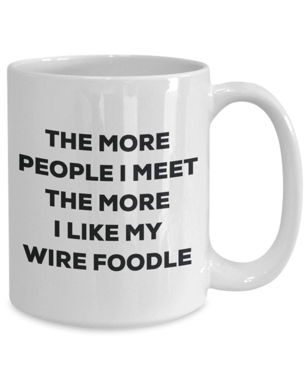 Le plus de personnes I Meet the More I Like My fils Foodle Mug de Noël – Funny Tasse à café – amateur de chien mignon Gag Gifts Idée 15oz blanc