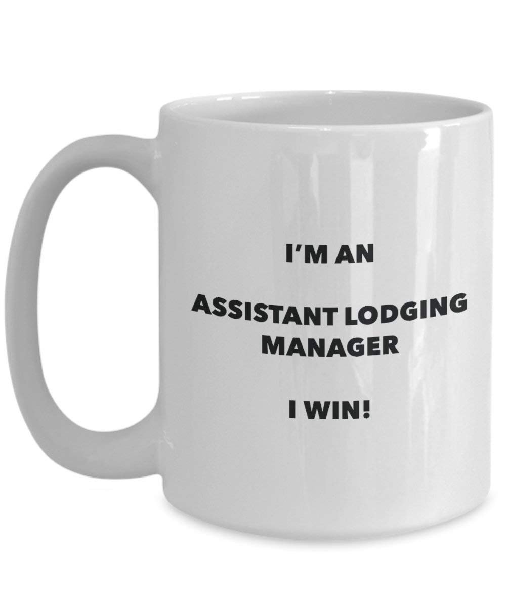 Assistant Hébergements Manager Mug – Je suis un Assistant Hébergements Manager I Win. – Funny Tasse à café – Fantaisie anniversaire Idée de Gag cadeaux de Noël 11oz blanc