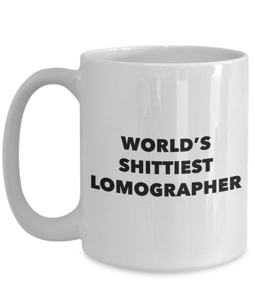 Lomographer Coffee Mug - World's Shittiest Lomographer - Lomographer Gifts - Funny Novelty Birthday Present Idea