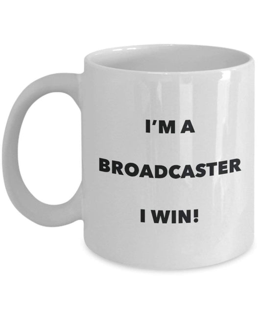 Broadcaster Mug – Je suis une Broadcaster I Win. – Funny Tasse à café – Fantaisie anniversaire Idée de Gag cadeaux de Noël 11oz blanc