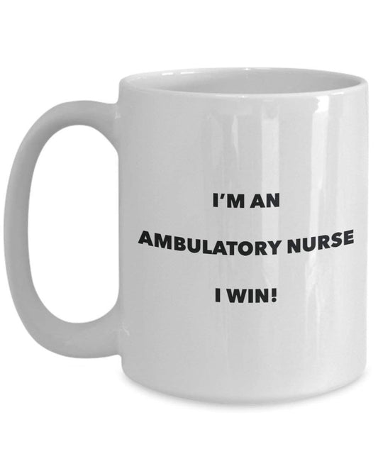 Chorumgang Nurse Tasse – Ich bin ein Ambulante I Win. – Funny Kaffeetasse – Neuheit Geburtstag Weihnachten Gag Geschenke Idee