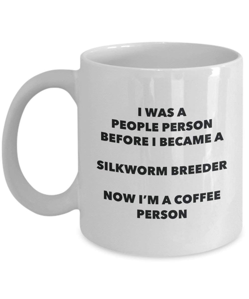 Silkworm Breeder Coffee Person Mug - Funny Tea Cocoa Cup - Birthday Christmas Coffee Lover Cute Gag Gifts Idea