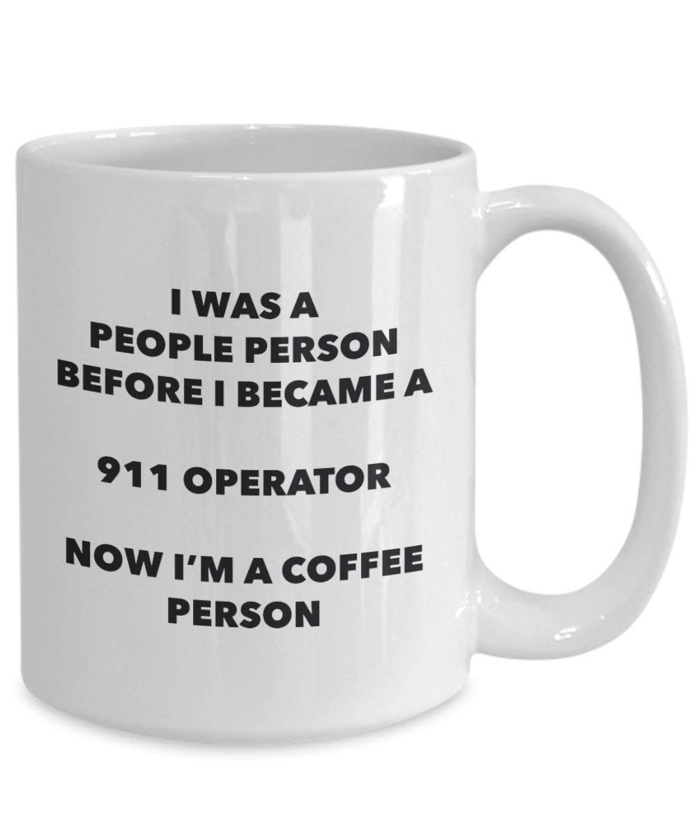 911 Operator Coffee Person Mug - Funny Tea Cocoa Cup - Birthday Christmas Coffee Lover Cute Gag Gifts Idea