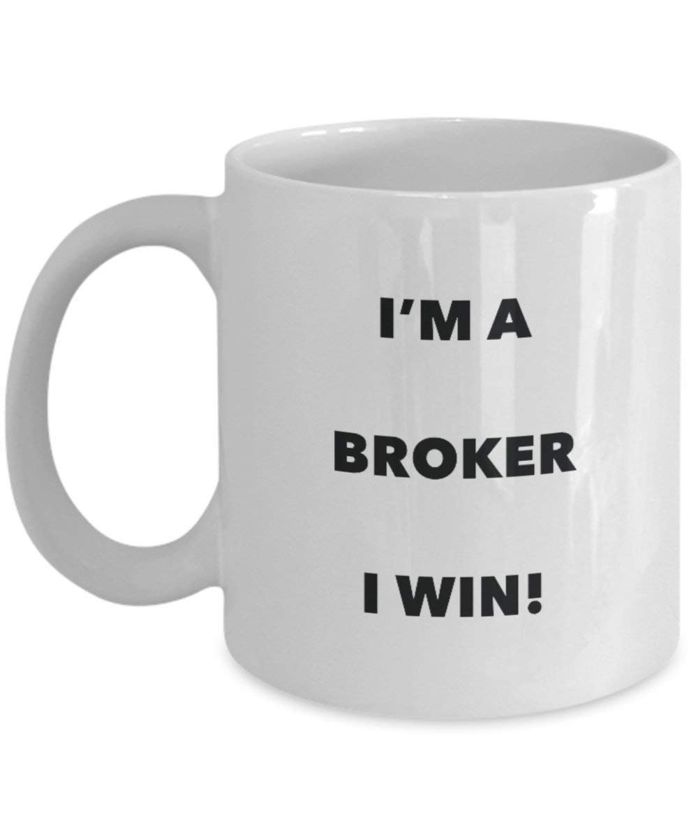 Broker Tasse – I 'm a Broker I Win. – Funny Kaffeetasse – Neuheit Geburtstag Weihnachten Gag Geschenke Idee 15oz weiß