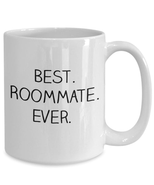 Best Roommate Ever Mug - Funny Tea Hot Cocoa Coffee Cup - Novelty Birthday Christmas Anniversary Gag Gifts Idea