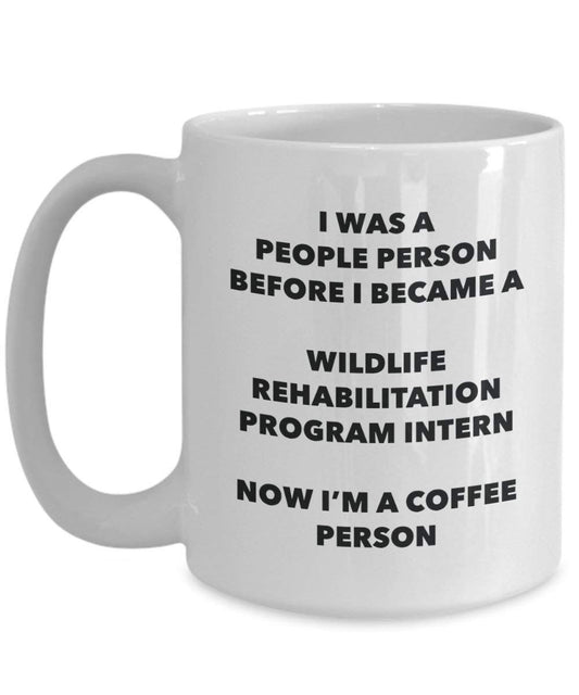 Wildlife Rehabilitation Program Intern Coffee Person Mug - Funny Tea Cocoa Cup - Birthday Christmas Coffee Lover Cute Gag Gifts Idea