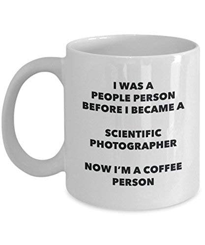 Scientific Photographer Coffee Person Mug - Funny Tea Cocoa Cup - Birthday Christmas Coffee Lover Cute Gag Gifts Idea