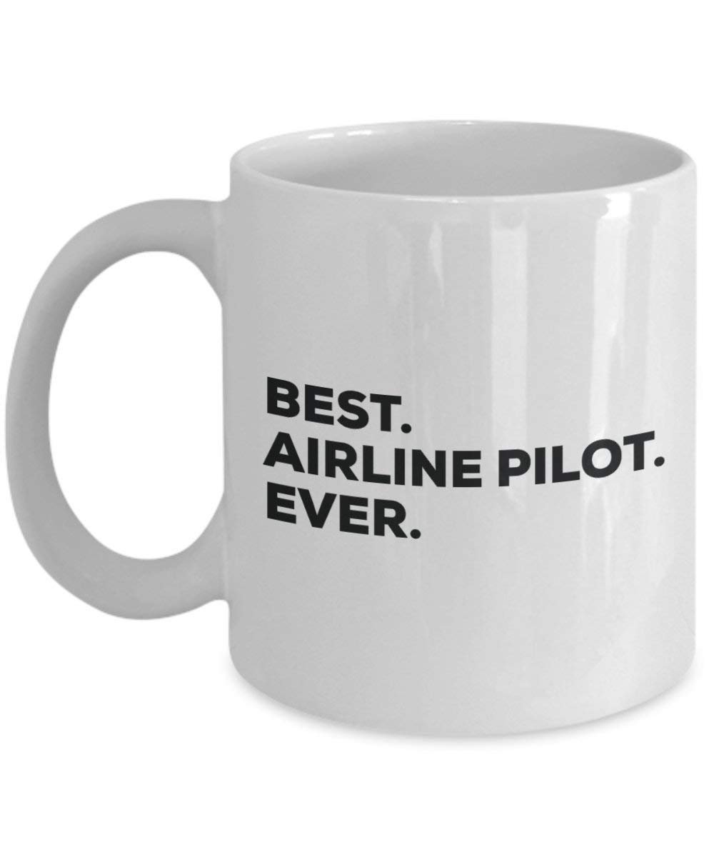 Best Airline Pilot Ever Mug - Funny Coffee Cup -Thank You Appreciation For Christmas Birthday Holiday Unique Gift Ideas