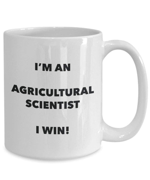 Agricultural Scientist Mug - I'm an Agricultural Scientist I win! - Funny Coffee Cup - Novelty Birthday Christmas Gag Gifts Idea