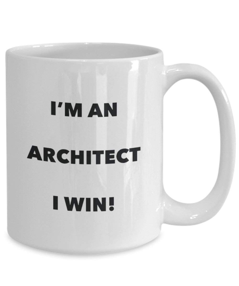 Architect Mug - I'm an Architect I win! - Funny Coffee Cup - Novelty Birthday Christmas Gag Gifts Idea