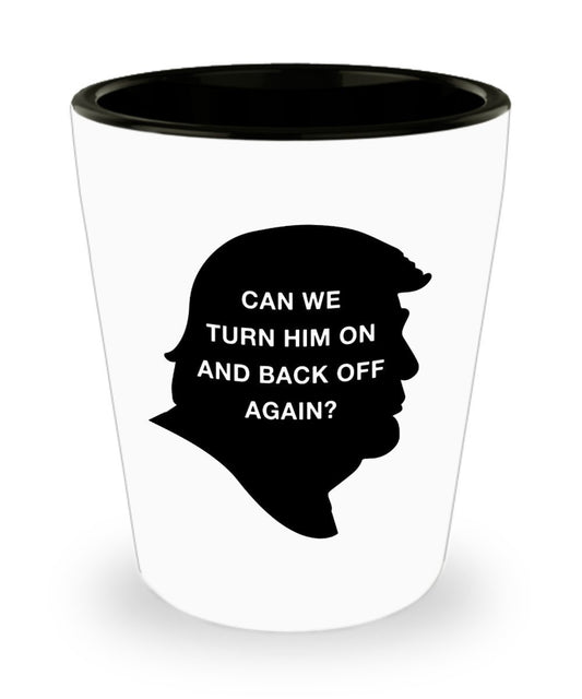 Funny Anti-Trump Shot Glass- Anti Trump Gag Gifts