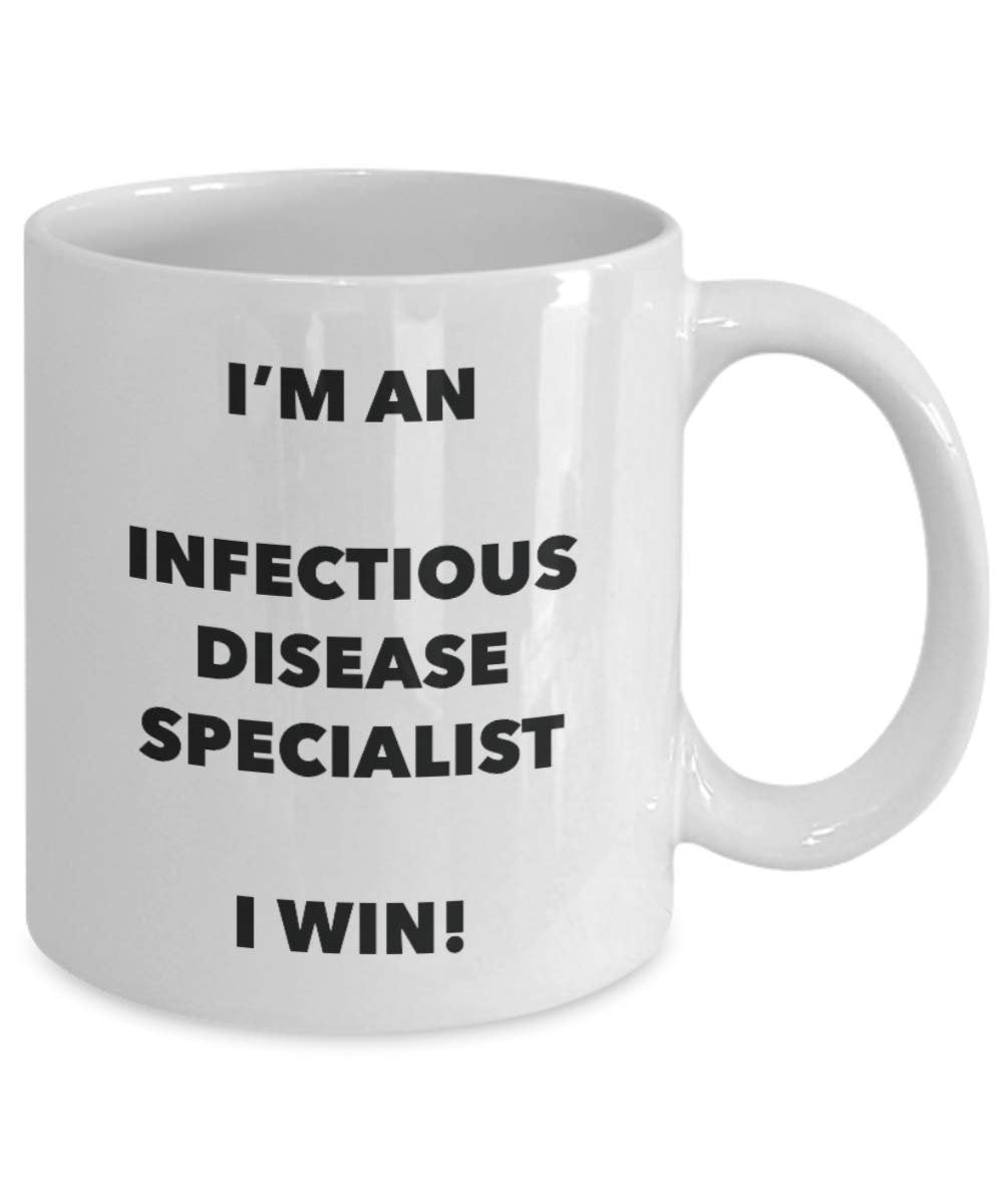 I'm an Infectious Disease Specialist Mug I win - Funny Coffee Cup - Novelty Birthday Christmas Gifts Idea