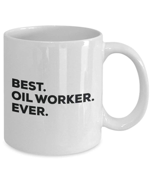 Best Öl Worker Ever Tasse – Funny Coffee Cup – Thank You Anerkennung für Weihnachten Geburtstag Urlaub Einzigartiges Geschenk Ideen