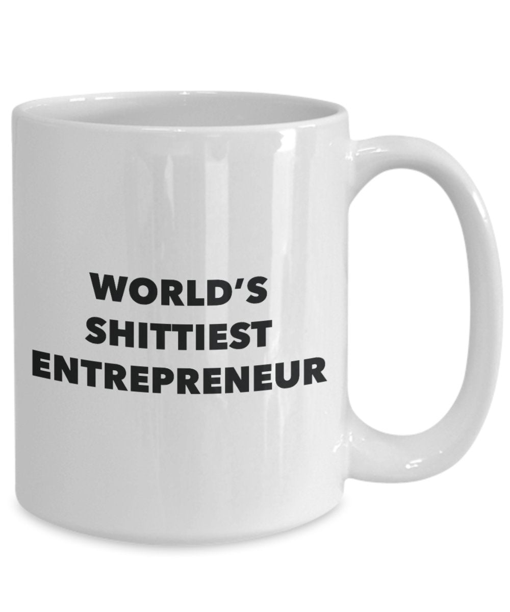 Entrepreneur Coffee Mug - World's Shittiest Entrepreneur - Gifts for Entrepreneur - Funny Novelty Birthday Present Idea - Can Add To Gift Bag Basket B