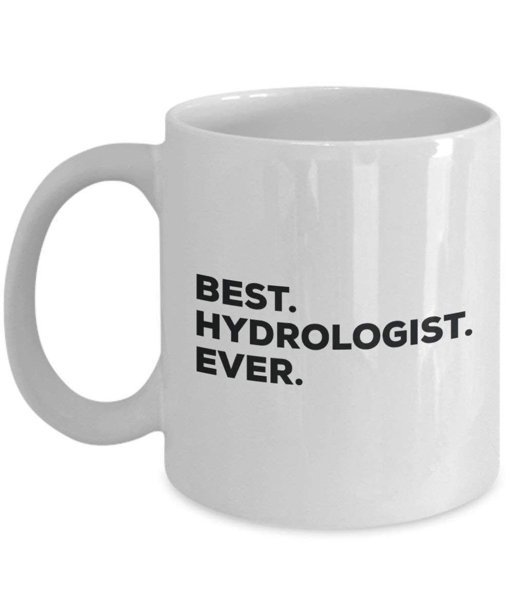 Best hydrologist Ever Tasse – Funny Coffee Cup – Thank You Anerkennung für Weihnachten Geburtstag Urlaub Einzigartiges Geschenk Ideen