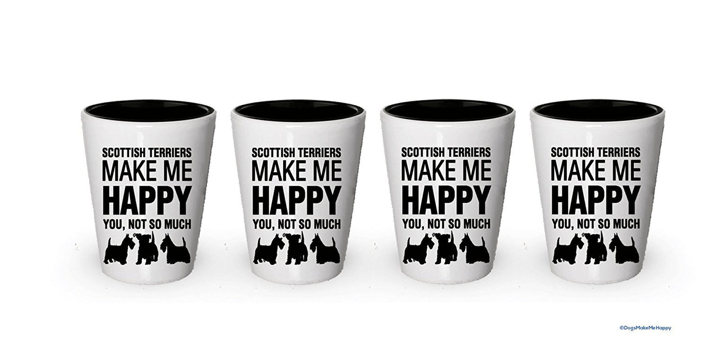 Scottish Terriers Make Me happy-, Shot-Gläser, 4 Stück
