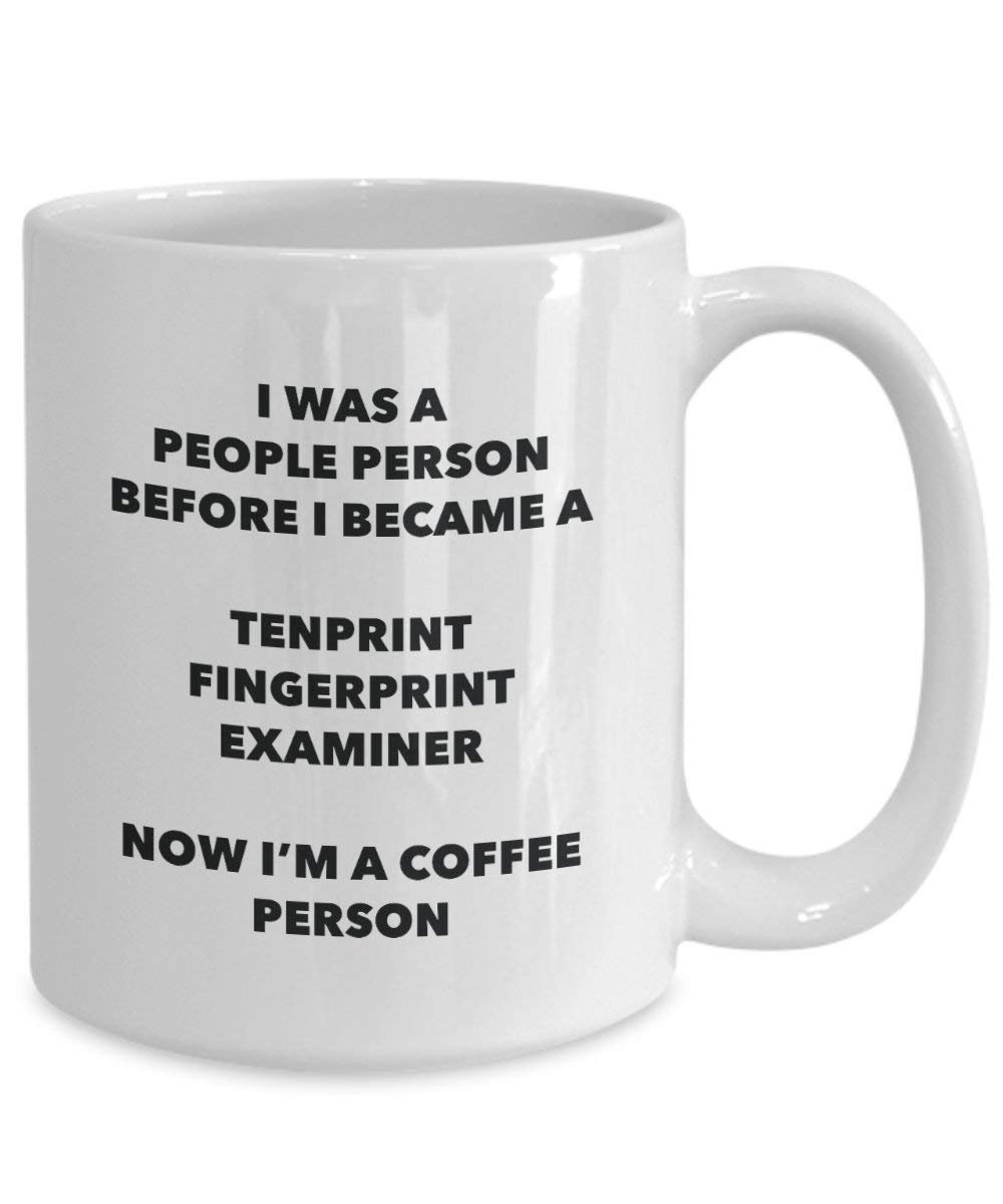 tenprint Fingerabdruck Prüfer und Kaffee Person Tasse – Funny Tee Kakao-Tasse – Geburtstag Weihnachten Kaffee Lover Cute Gag Geschenke Idee 15oz weiß