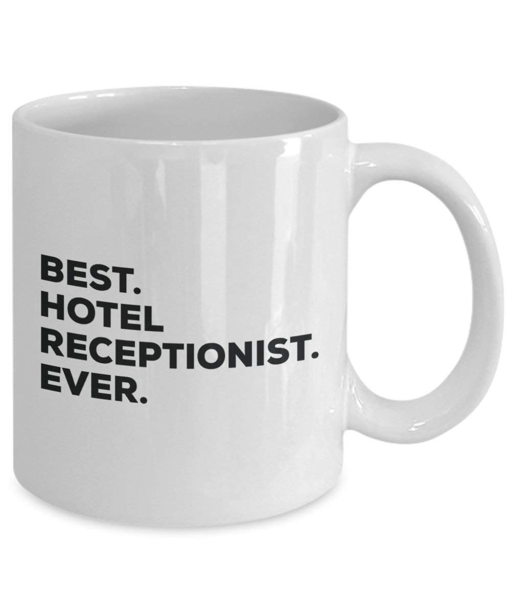 Best Hotel Rezeption (Betreuung) Ever Tasse – Funny Coffee Cup – Thank You Anerkennung für Weihnachten Geburtstag Urlaub Einzigartiges Geschenk Ideen 11oz weiß