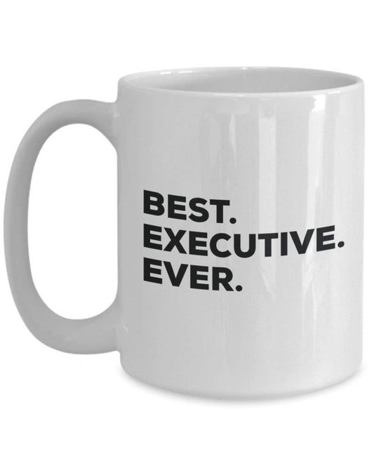 Best Executive Ever Tasse – Funny Coffee Cup – Thank You Anerkennung für Weihnachten Geburtstag Urlaub Einzigartiges Geschenk Ideen 15oz weiß