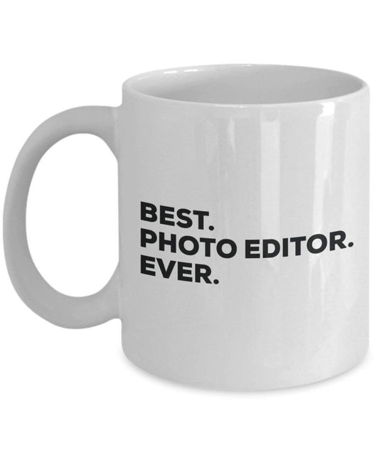 Best Photo Editor ever Mug - Funny Coffee Cup -Thank You Appreciation For Christmas Birthday Holiday Unique Gift Ideas