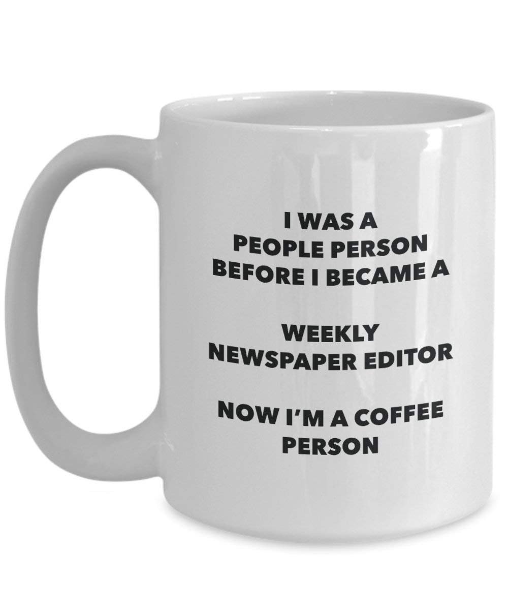 Weekly Newspaper Editor Coffee Person Mug - Funny Tea Cocoa Cup - Birthday Christmas Coffee Lover Cute Gag Gifts Idea